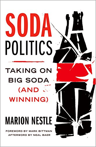 Soda Politics : Taking on Big Soda (and Winning) B01MZ3MKBR Book Cover