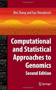 Computational and Statistical Approaches to Genomics by [Zhang, Wei, Shmulevich, Ilya]
