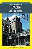 L'ABBÉ DE LA BAIE Les enquêtes d'Achille Corneille (3) (Les enquêtes d'Achille Corneille 3 t. 26) (French Edition)