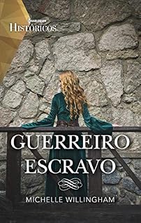Livro Guerreiro escravo (Harlequin Históricos Livro 70)