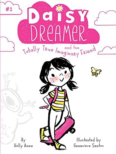 Holly AnnaDaisy Dreamer and the Totally True Imaginary Friend (1)