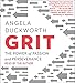 Grit: The Power of Passion and Perseverance