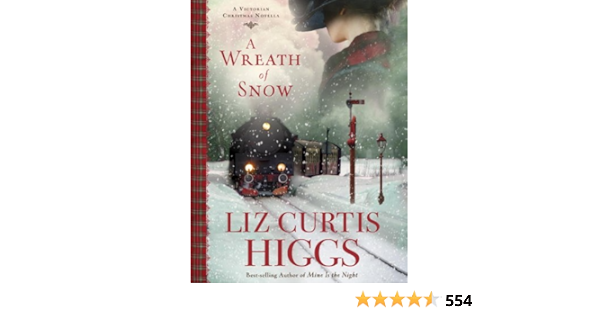A Wreath Of Snow A Victorian Christmas Novella Kindle Edition By Higgs Liz Curtis Religion Spirituality Kindle Ebooks Amazon Com A Wreath Of Snow A Victorian Christmas Novella Kindle Edition By Higgs Liz Curtis Religion Spirituality Kindle Ebooks Amazon Com