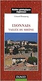 Lyonnais vallée du Rhône : De Mâcon à Avignon by 