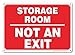 Storage Room Sign, Not an Exit Sign, 10x7 Inches, Rust Free .040 Aluminum, Fade Resistant, Made in USA
