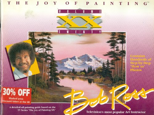 The Joy of Painting With Bob Ross (The Joy of Painting, V. 20), by Robert N. Ross