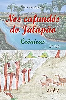 Livro Nos Cafundós do Jalapão: Crônicas