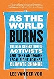 As the World Burns: The New Generation of Activists