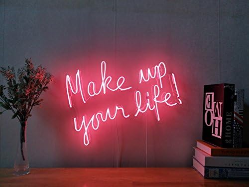 Make Up Your Life Real Glass Neon Sign For Bedroom Garage Bar Man Cave Room Home Decor Handmade Artwork Visual Art Dimmable Wall Lighting Includes Dimmer