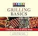 Knack Grilling Basics: A Step-by-Step Guide to Delicious Recipes (Knack: Make It Easy) by Linda Larsen, Debi Harbin
