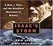Isaac's Storm: A Man, a Time, and the Deadliest Hurricane in History