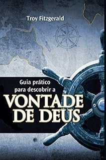 Livro Guia Prático para Descobrir a Vontade de Deus