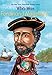 Who Was Ferdinand Magellan? by Sydelle Kramer, Who HQ