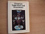Victorian table glass & ornaments by