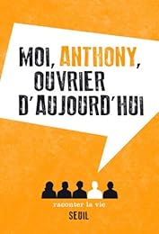 Moi, Anthony