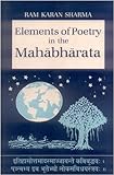 Elements of Poetry in the Mahabharata, Sharma, Ram K., 8120805445