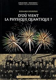 D'où vient la physique quantique ?