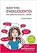 QUESTIONS D'ADOLESCENTES (Questions de patients) (French Edition) by