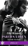 Parties à deux, Tome 3 : Double étreinte by 