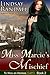 Miss Marcie's Mischief (To Woo an Heiress Series, Book 2)