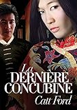 La Dernière Concubine (French Edition) by 