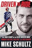 Driven to Ride: The True Story of an Elite Athlete