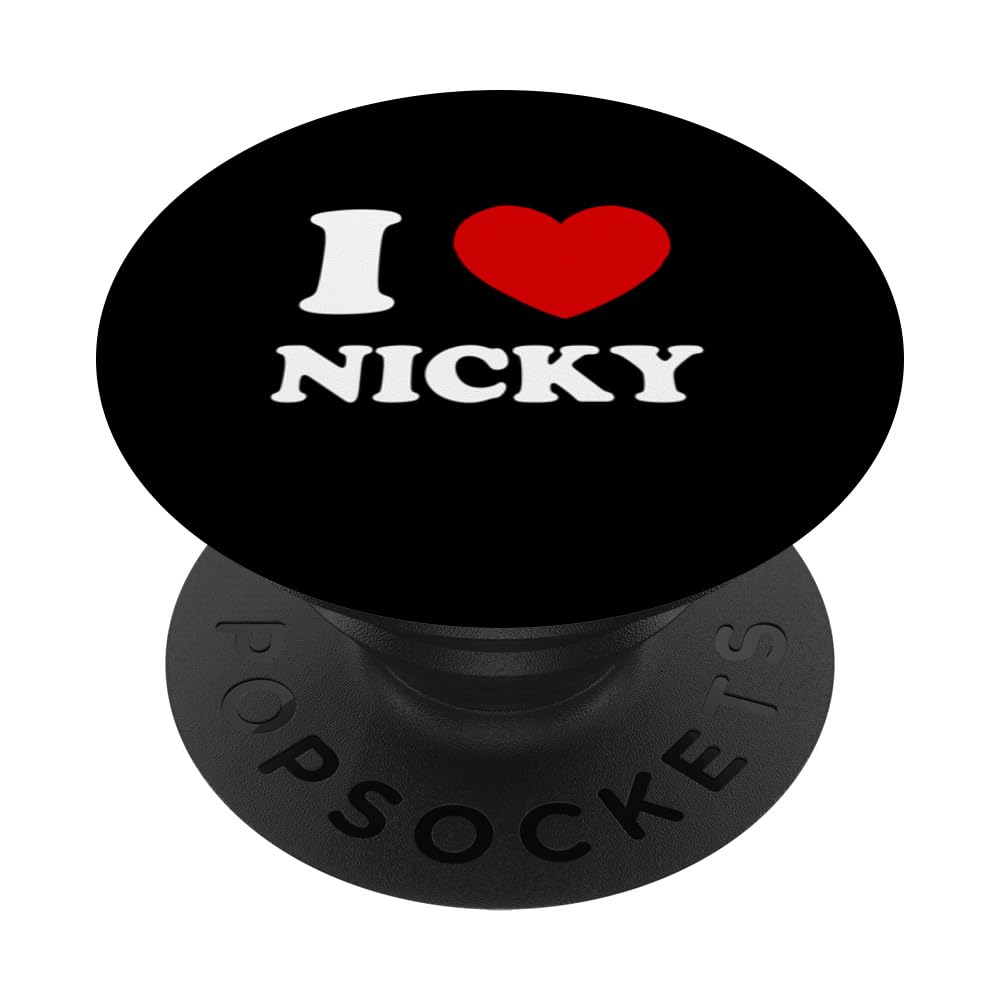 I Love Nicky I Heart Nicky Funny Nicky PopSockets Swappable PopGrip