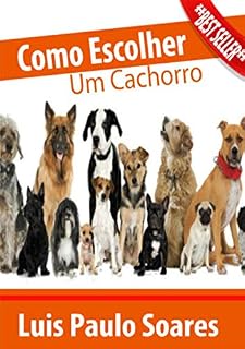 Como Escolher Um Cachorro