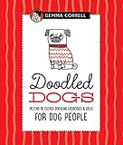 Doodled Dogs: Dozens of clever doodling exercises & ideas for dog people (Doodling for...) Doodled Dogs: Dozens of clever doodling exercises & ideas for dog people (Doodling for...)