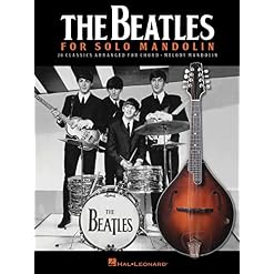 The Beatles for Solo Mandolin: 20 Classics Arranged for Chord – Melody Mandolin - Les Beatles, Paul McCartney, John Lennon, RIngo Starr, George Harrison