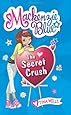 Mackenzie Blue #2: The Secret Crush (MacKenzie Blue (Quality))