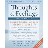 Thoughts and Feelings: Taking Control of Your Moods and Your Life