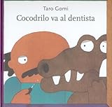 Image de Cocodrilo va al dentista (Los Especiales de A la Orilla del Viento) (Spanish Edition)
