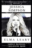 Jessica Simpson Adult Activity Coloring Book (Jessica Simpson Adult Activity Coloring Books)