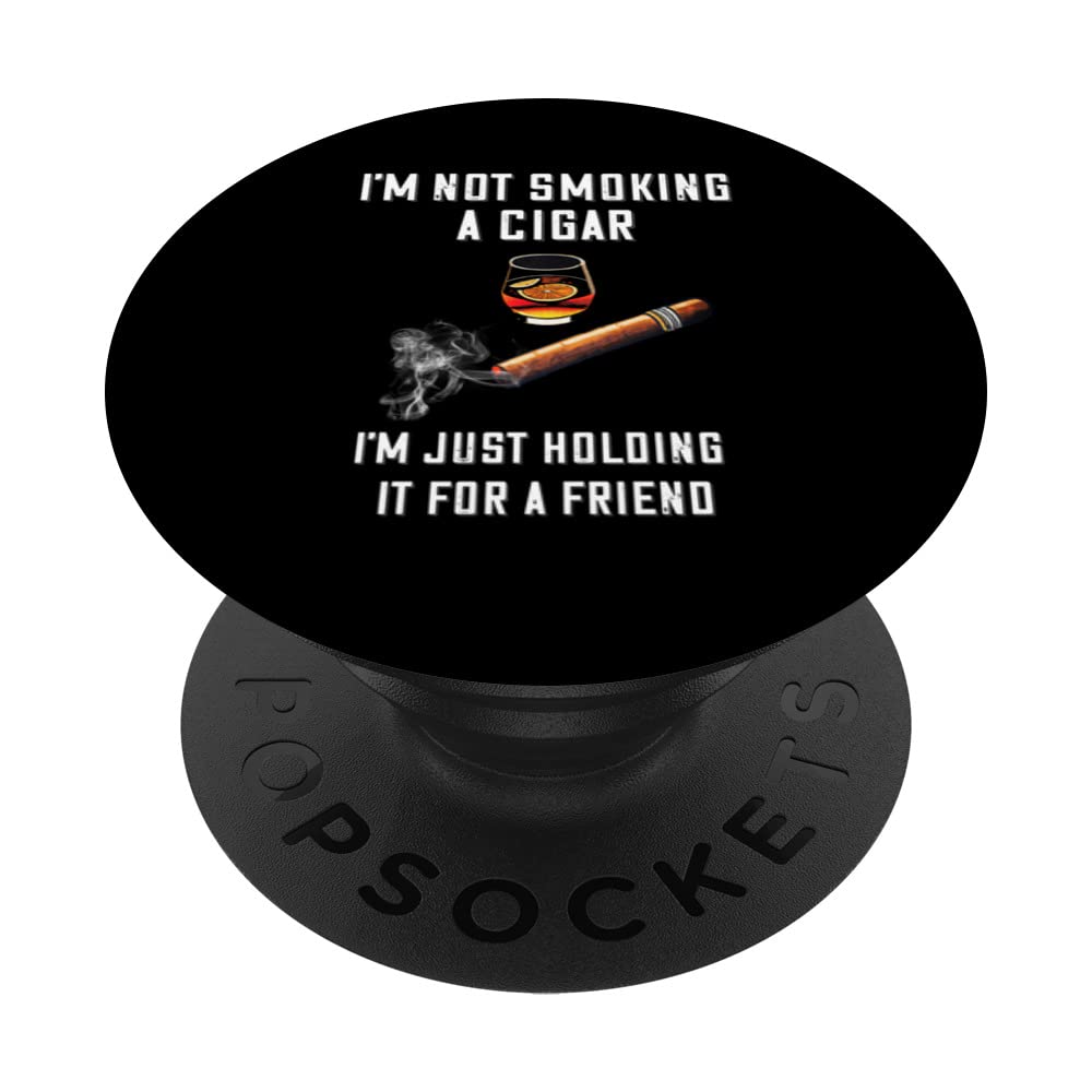 I'm not Smoking A Cigar - Funny Cuban Cigar PopSockets Swappable PopGrip