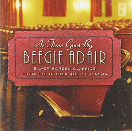 Beegie Adair - As Time Goes By Silver Screen Classics From The Golden Age Of Cinema - Zortam Music