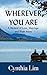Wherever You Are: A Memoir of Love, Marriage, and Brain Injury by Cynthia Lim