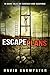 Escape Plans: 19 Dark Tales of Fantasy and Suspense