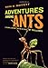 Adventures Among Ants: A Global Safari with a Cast of Trillions