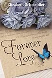 Forever Love by Elizabeth Schmeidler