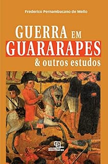 Livro Guerra em Guararapes & outros estudos
