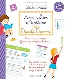 Mon cahier d'écriture Méthode Danièle Dumont by