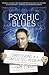 Psychic Blues: Confessions of a Conflicted Medium by Mark Edward, James Randi