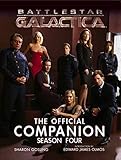 Battlestar Galactica: The Official Companion Season Four (Battlestar Galactica (Paperback)) by 