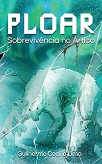 Livro Ploar: Sobrevivência no Ártico