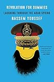 Revolution for Dummies: Laughing Through the Arab Spring