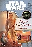 Star Wars the Force Awakens Rey's Survival Guide (Journey to Star Wars: The Force Awakens)