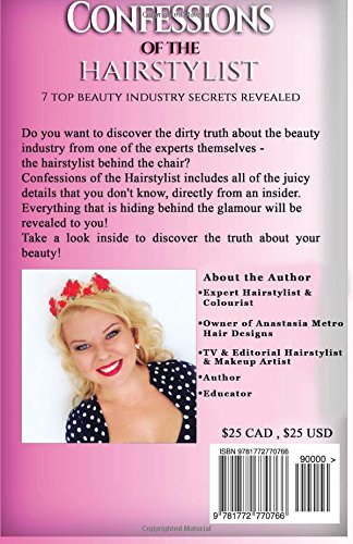 Confessions Of The Hairstylist 7 Top Beauty Industry Secrets