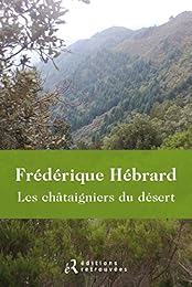 Les  châtaigniers du désert