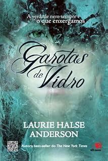 Livro Garotas de Vidro: A verdade nem sempre é o que enxergamos
